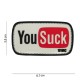 Patch 3D PVC You suck avec velcro de la marque 101 Inc (444100-3942)