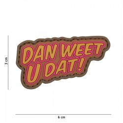 Patch 3D PVC Dan weet u dat