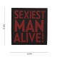 Patch 3D PVC Sexiest man alive rouge (avec velcro) de la marque 101 Inc (12010 | 444120-3541)